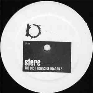 Sfere - The Lost Tribes Of Ibadan 3