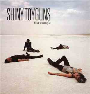 Shiny Toy Guns - Four Example