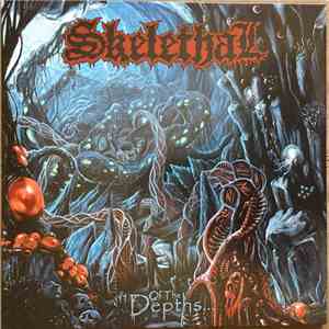 Skelethal - Of The Depths...