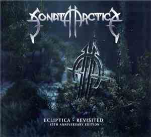Sonata Arctica - Ecliptica - Revisited (15th Anniversary Edition)