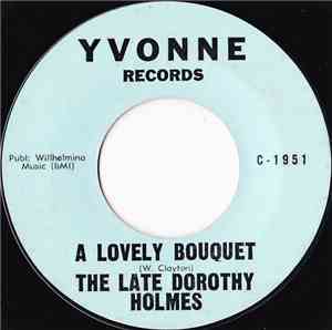 The Late Dorothy Holmes - A Lovely Bouquet