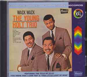 The Young Holt Trio - Wack Wack