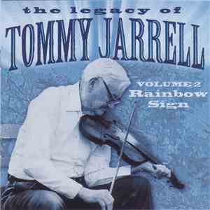 Tommy Jarrell - The Legacy Of Tommy Jarrell Volume 2: Rainbow Sign