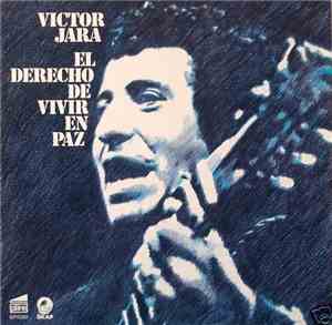 Victor Jara - El Derecho De Vivir En Paz