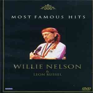 Willie Nelson & Leon Russell - Most Famous Hits