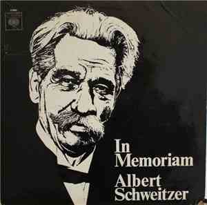 Albert Schweitzer - In Memoriam Albert Schweitzer