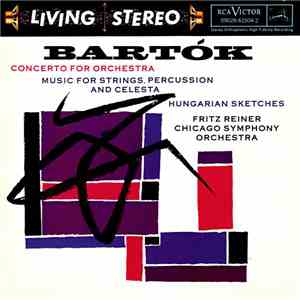 Bartók – Chicago Symphony Orchestra, Fritz Reiner - Concerto For Orchestra  ...