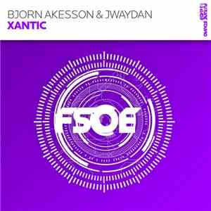Bjorn Akesson & Jwaydan - Xantic