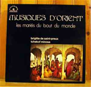 Brigitte de Saint Preux, Tchekof Minosa - Musiques D'Orient: Les Mariés Du  ...