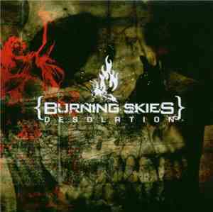 {Burning Skies} - Desolation