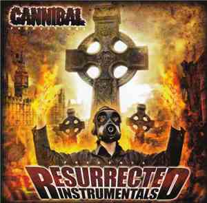 Cannibal  - Resurrected Instrumentals