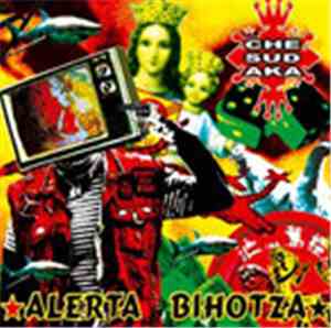 Che Sudaka - Alerta Bihotza