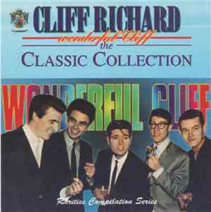 Cliff Richard - Wonderful Cliff - The Classic Collection
