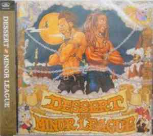 Dessert / Minor League - Dessert vs. Minor League