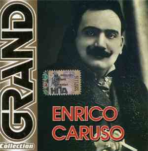 Enrico Caruso - Grand Collection