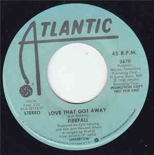 Firefall - Love That Got Away
