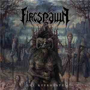 Firespawn - The Reprobate
