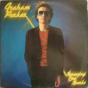 Graham Parker & The Rumour - Squeezing Out Sparks