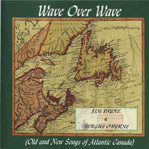 Jim Payne  & Fergus O'Byrne - Wave Over Wave (Old And New Songs Of Atlantic ...