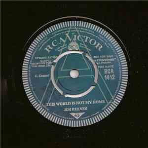 Jim Reeves - This World Is Not My Home / Take My Hand Precious Lord