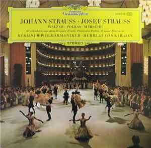 Johann Strauss, Josef Strauss, Berliner Philharmoniker, Herbert von Karajan ...