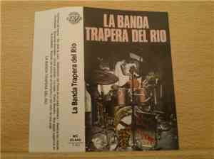 La Banda Trapera Del Rio - La Banda Trapera Del Rio