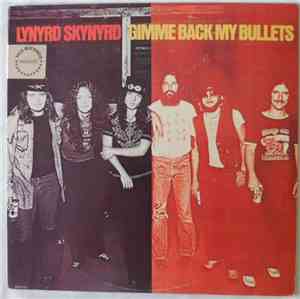 Lynyrd Skynyrd - Gimme Back My Bullets
