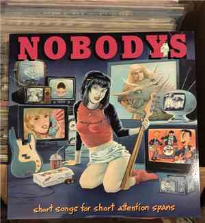 Nobodys - Short Songs For Short Attention Spans