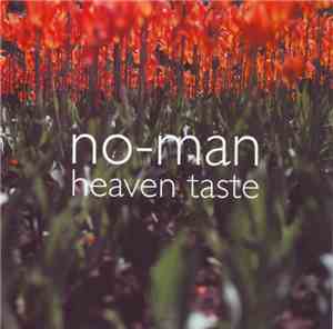 No-Man - Heaven Taste