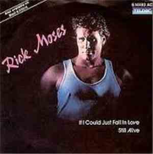 Rick Moses  - If I Could Just Fall In Love