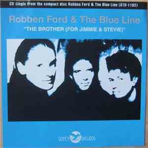 Robben Ford & The Blue Line - The Brother (For Jimmie & Stevie)