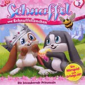 Schnuffel und Schnuffelienchen - 2 - Die Bezaubernde Prinzessin