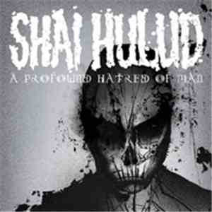 Shai Hulud - A Profound Hatred Of Man