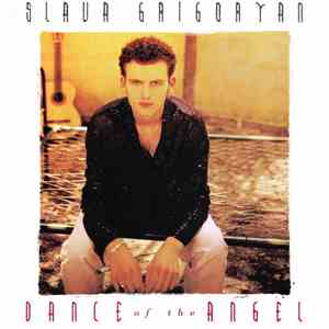 Slava Grigoryan - Dance Of The Angel