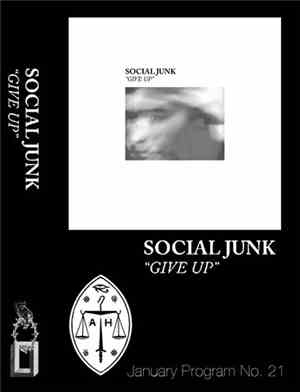 Social Junk - Give Up