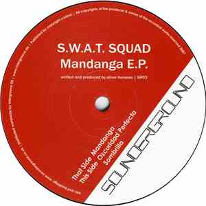 S.W.A.T. Squad - Mandanga E.P.