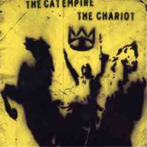 The Cat Empire - The Chariot