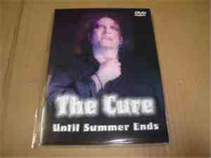 The Cure - Until Summer Ends