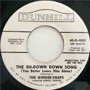 The Ginger-Snaps - The Sh-Down Down Song (You Better Leave Him Alone)