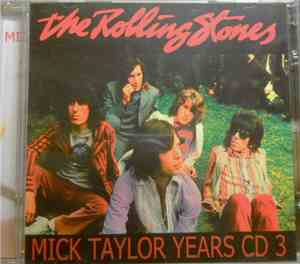 The Rolling Stones - Mick Taylor Years CD 3
