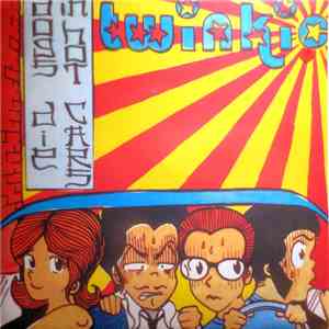 Twinkie - Dogs Die In Hot Cars / C Of E