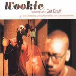 Wookie - Get Enuff