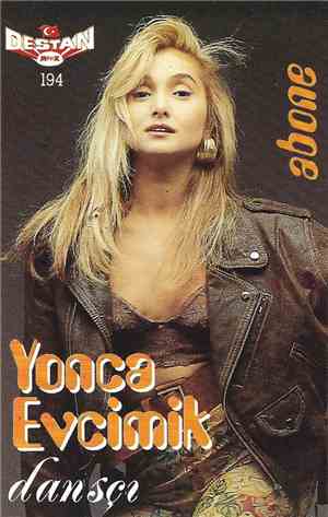Yonca Evcimik - Abone