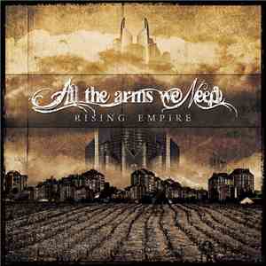 All The Arms We Need - Rising Empire