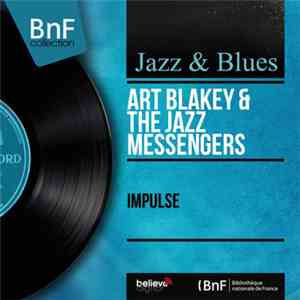 Art Blakey & The Jazz Messengers - Impulse