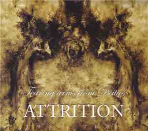 Attrition - Tearing Arms From Deities: 1980-2005