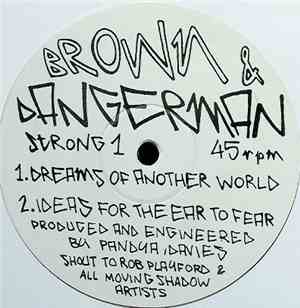 Brown & Dangerman - Dreams Of Another World