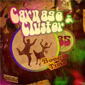 Carnage & Cluster - Boogie Time