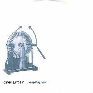 Cremaster - Oompfsquawk