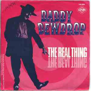 Daddy Dewdrop - The Real Thing
